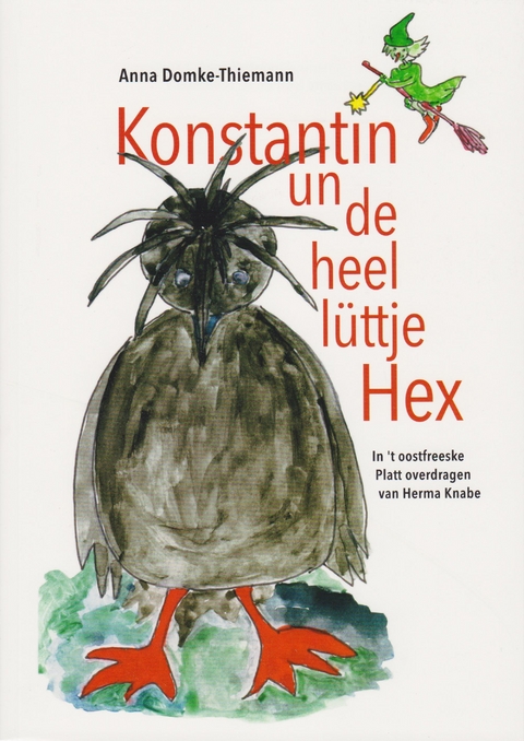 Konstantin un de heel lüttje Hex - Anna Domke-Thiemann