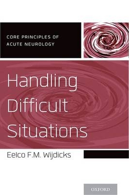 Handling Difficult Situations -  Eelco F.M. Wijdicks