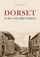 Dorset Pubs and Breweries -  Tim Edgell