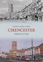 Cirencester Through Time -  David Viner,  Linda Viner