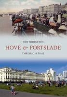 Hove & Portslade Through Time -  Judy Middleton