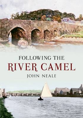 Following the River Camel -  John Neale