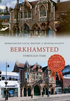 Berkhamsted Through Time -  Berkhamsted Local History &  Museum Society