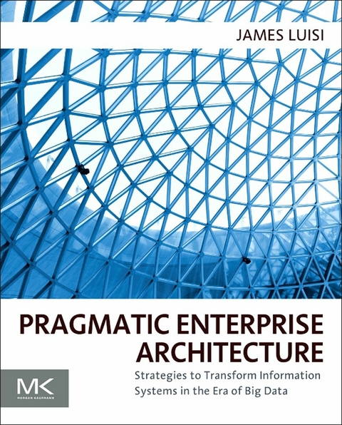 Pragmatic Enterprise Architecture -  James Luisi