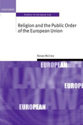 Religion and the Public Order of the European Union -  Ronan McCrea