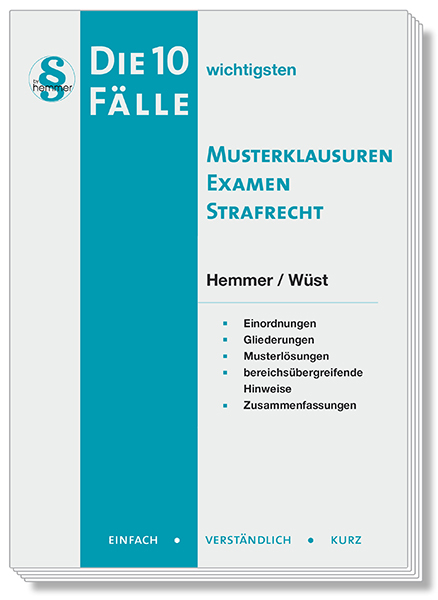 Die 10 wichtigsten Fälle Musterklausuren Examen Strafrecht - Karl-Edmund Hemmer, Achim Wüst