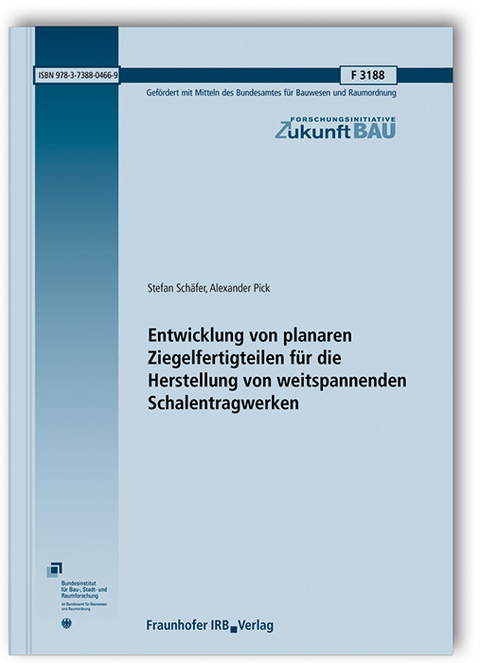 Entwicklung von planaren Ziegelfertigteilen für die Herstellung von weitspannenden Schalentragwerken - Stefan Schäfer, Alexander Pick