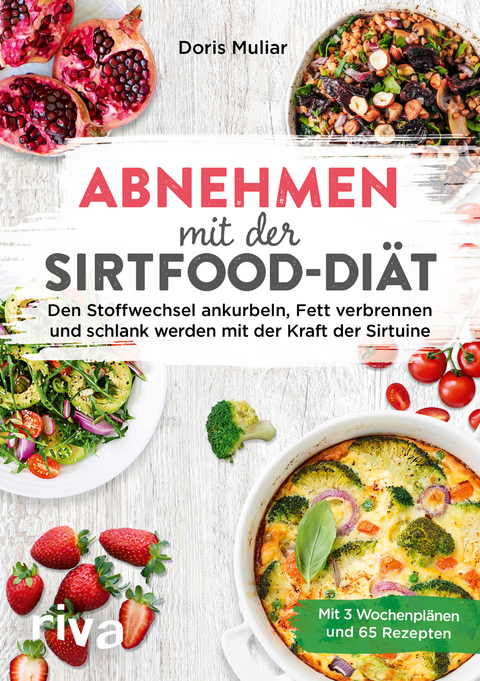 Abnehmen mit der Sirtfood-Diät - Doris Muliar