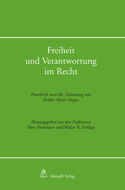 Freiheit und Verantwortung im Recht - 