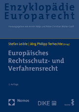 Europäisches Rechtsschutz- und Verfahrensrecht - Leible, Stefan; Terhechte, Jörg Philipp