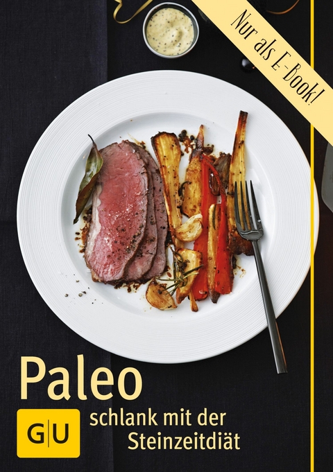 Paleo - die Steinzeitdiät - Cornelia Schinharl, Angelika Ilies, Martina Kittler