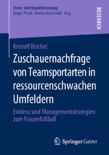 Zuschauernachfrage von Teamsportarten in ressourcenschwachen Umfeldern - Kristoff Reichel