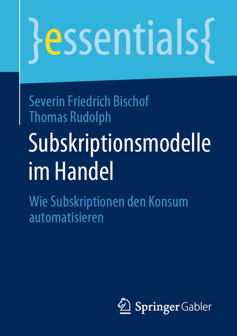 Subskriptionsmodelle im Handel - Severin Friedrich Bischof, Thomas Rudolph