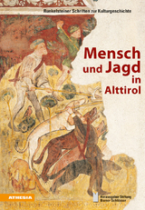 Mensch und Jagd in Alttirol - Heinrich Aukenthaler, Marcello Beato, Katrin Burkhardt, Heinrich Erhard, Florian Hofer, Frank Matthias Kammel, Federico Pigozzo, Andreas Pircher, Hansjörg Rabanser, Siegfried de Rachewiltz, Massimiliano Righini, Helmut Rizzolli, Arnold Schuler, Luigi Spagnolli, Dietrich Thaler, Ursula Wierer, Claudio Menapace