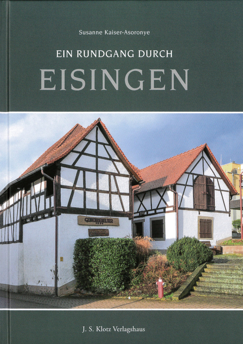 Ein Rundgang durch Eisingen - Susanne Kaiser-Asoronye