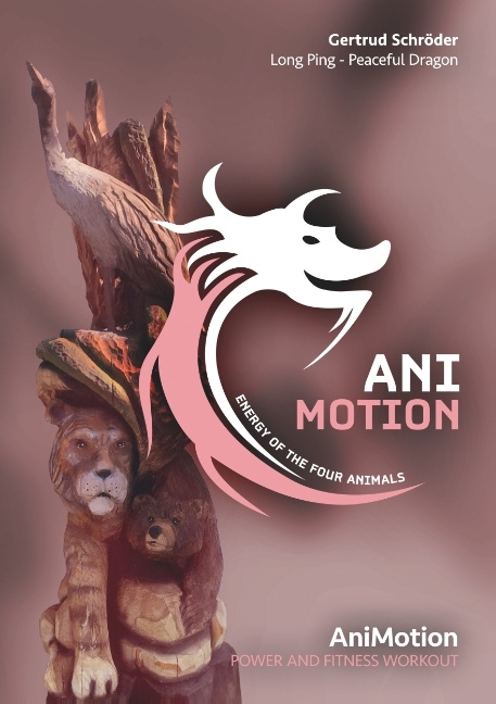 AniMotion, Energy of the four animals - Gertrud Schröder