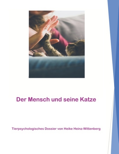 Der Mensch und seine Katze - Heike Heinz-Wittenberg