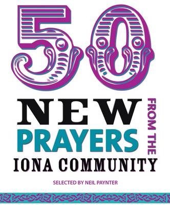 50 New Prayers -  Neil Paynter