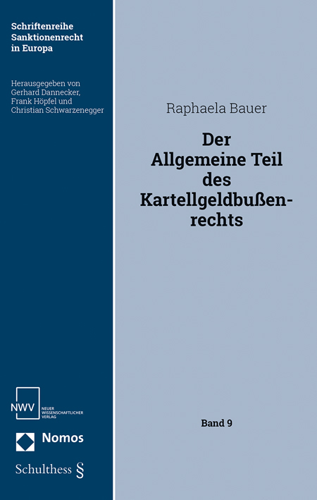 Der Allgemeine Teil des Kartellgeldbußenrechts - Bauer Raphaela