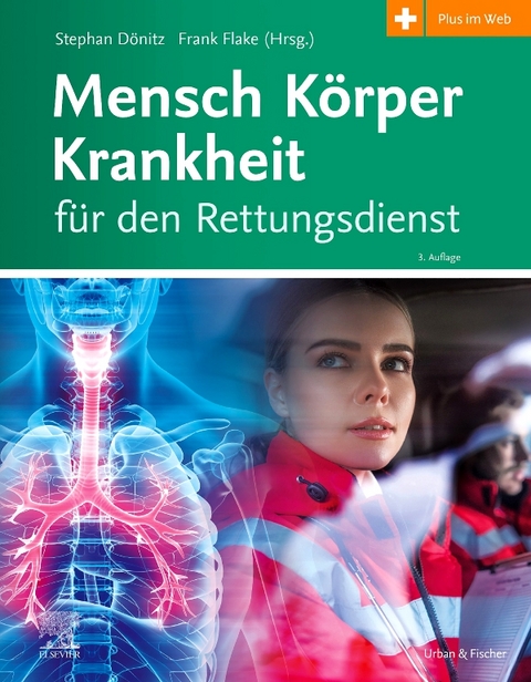 Mensch Körper Krankheit für den Rettungsdienst - 