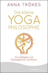 Die kleine Yoga-Philosophie - Anna Trökes