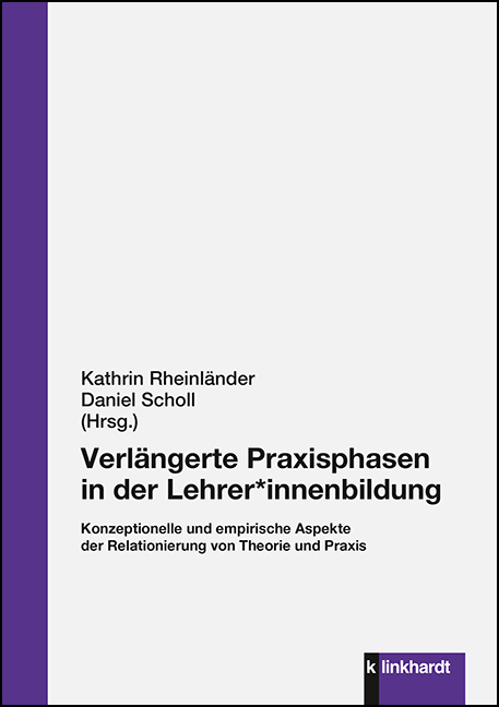 Verlängerte Praxisphasen in der Lehrer*innenbildung - 