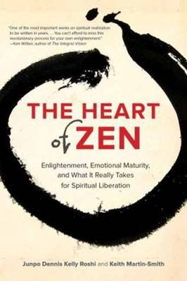 Heart of Zen -  Keith Martin-Smith,  Jun Po Denis Kelly Roshi