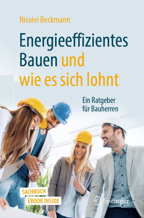 Energieeffizientes Bauen und wie es sich lohnt - Nicolei Beckmann