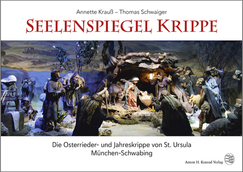 Seelenspiegel Krippe - Annette Krauß, Thomas Schwaiger