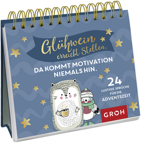 Glühwein erreicht Stellen, da kommt Motivation niemals hin. - 