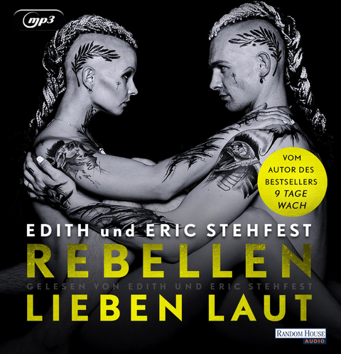 Rebellen lieben laut - Edith Stehfest, Eric Stehfest