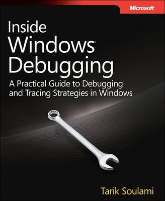 Inside Windows Debugging -  Tarik Soulami