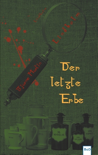 Der letzte Erbe - Bjarne Martin Lindholm