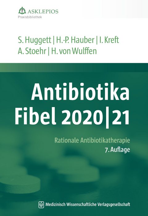 Antibiotika-Fibel 2020/21 - Susanne Huggett, Hans-Peter Hauber, Isabel Kreft, Albrecht Stoehr, Hinrik von Wulffen