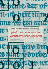 Lyrik-Experimente zwischen Vormoderne und Gegenwart - 