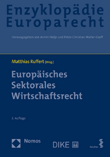 Europäisches Sektorales Wirtschaftsrecht - Ruffert, Matthias