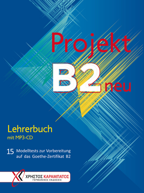 Projekt B2 neu - Jo Glotz-Kastanis, Petra Kaltsas, Stella Tokmakidou, Annette Vosswinkel