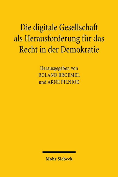 Die digitale Gesellschaft als Herausforderung für das Recht in der Demokratie - 