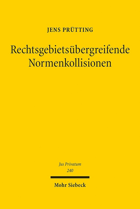 Rechtsgebietsübergreifende Normenkollisionen - Jens Prütting