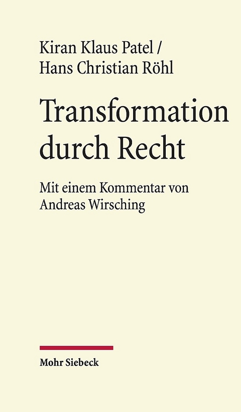 Transformation durch Recht - Kiran Klaus Patel, Hans Christian Röhl