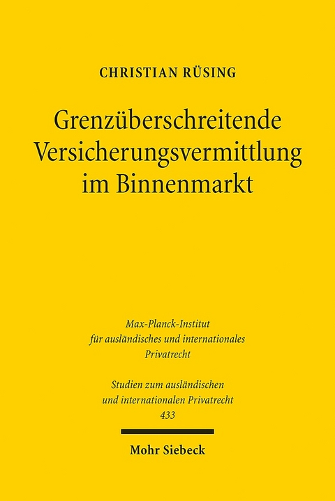 Grenzüberschreitende Versicherungsvermittlung im Binnenmarkt - Christian Rüsing