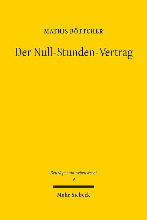 Der Null-Stunden-Vertrag - Mathis Böttcher