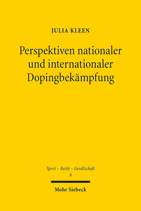 Perspektiven nationaler und internationaler Dopingbekämpfung - Julia Kleen