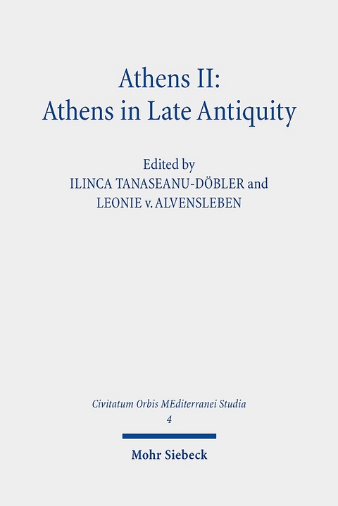 Athens II: Athens in Late Antiquity - 