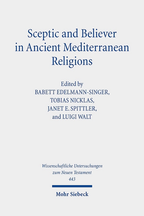 Sceptic and Believer in Ancient Mediterranean Religions - 