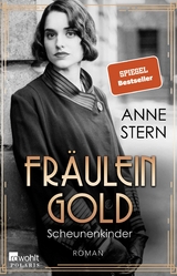 Fräulein Gold - Scheunenkinder - Anne Stern