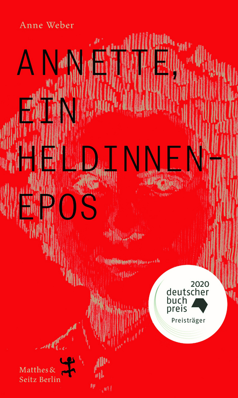 Annette, ein Heldinnenepos - Anne Weber