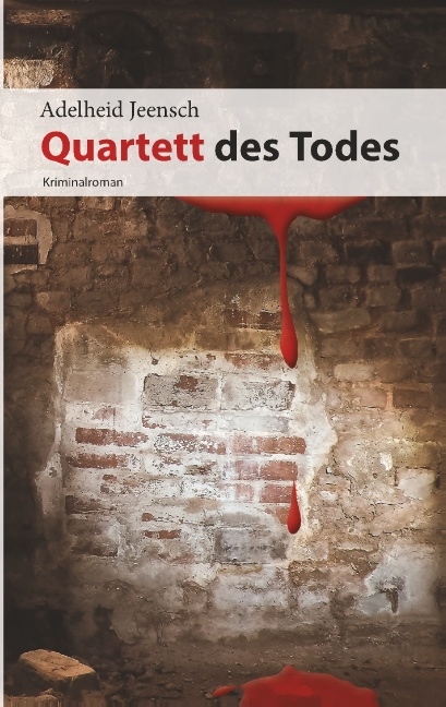 Quartett des Todes - Adelheid Jeensch