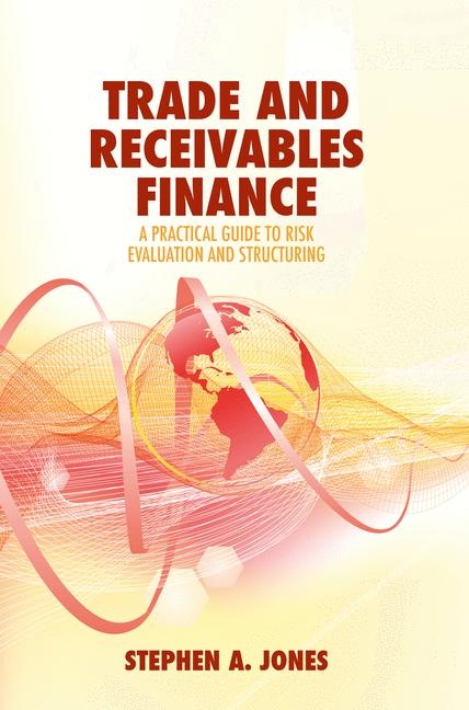 Trade and Receivables Finance - Stephen A. Jones