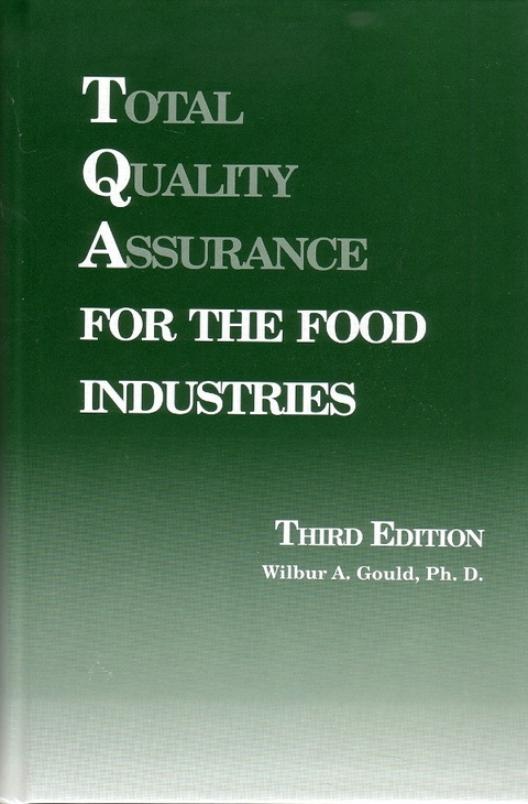 Total Quality Assurance for the Food Industries -  WA Gould